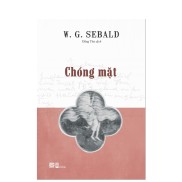 Sách - Chóng Mặt - Vertigo - W.G. SEBALD