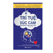 Trí Tuệ Cảm Xúc - Ứng Dụng Trong Công Việc