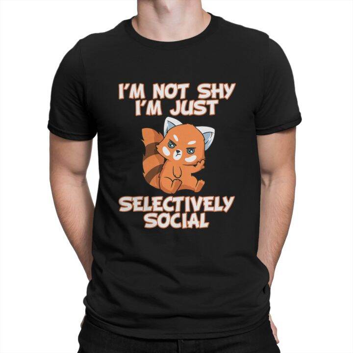 cute-im-not-shy-im-just-selectively-social-men-t-shirt-shy-red-panda-crazy-tee-shirt-short-sleeve-o-neck-t-shirt-graphic-tops