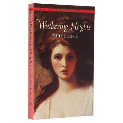 Wuthering Heightsภาษาอังกฤษต้นฉบับWuthering HeightsนวนิยายEmily Bronte Emily Bronteวรรณกรรมชิ้นเอกBantamคลาสสิกปกอ่อน