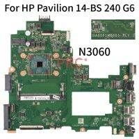 สำหรับ HP Pavillion 14-BS 240 G6 246 G6 TPN-Q186 DA00P1MB6D1แล็ปท็อปเมนบอร์ดหน่วยประมวลผล N3060 CPU เมนบอร์ดโน้ตบุ๊ค DDR3L 925425-001