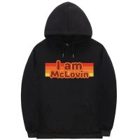 I Am Mclovin Logo Print Hoodie Spring Streetwear Men Fashion Aesthetic Hoodies Regular Hip Hop Sweatshirt Hooded Pullover Size XS-4XL