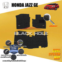 Honda Jazz GE ปี 2008 - ปี 2013 พรมรถยนต์Jazz พรมเข้ารูป คอยล์ ซิสเทิมแมต เย็บขอบ Blackhole Curl System Mat Edge (ชุดห้องโดยสาร)