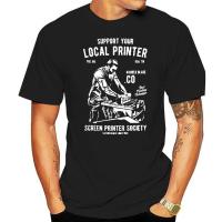 Support Your Local Printer Screen Printer Society Shirt Vintage Graphic Tshirt Great Gift For Friend Jersey Gildan