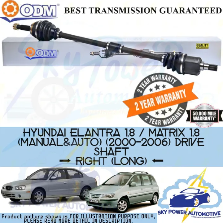 HYUNDAI ELANTRA 1.8 / MATRIX 1.8 (MANUAL & AUTO) (20002006) ODM (CYCAR) DRIVE SHAFT (RIGHT