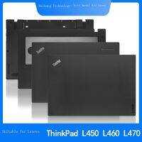 ใหม่/จัดส่งฟรี Lenovo/Lenovo Thinkpad L460 L450 L470เปลือก C เปลือก D โน้ตบุ๊ค