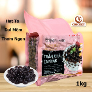 Trân Châu Đen Đài Loan Taiwan 1kg chuẩn vị caramel thơm ngon, mềm dai