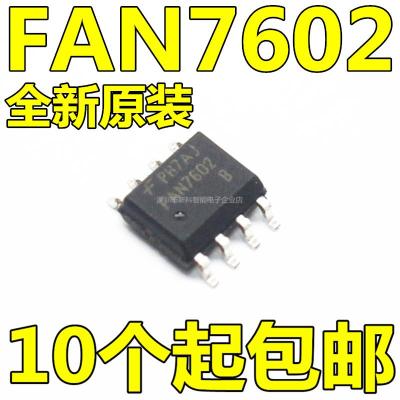 10ชิ้น FAN7602 FAN7602B FAN7602C SMD SOP8ใหม่เดิม