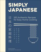 หนังสืออังกฤษใหม่ Simply Japanese : 100 Authentic Recipes for Easy Home Cooking [Hardcover]