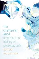 หนังสืออังกฤษใหม่ The Chattering Mind : A Conceptual History of Everyday Talk [Paperback]