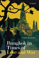 หนังสืออังกฤษน่าอ่าน Bangkok in Times of Love and War [Paperback]