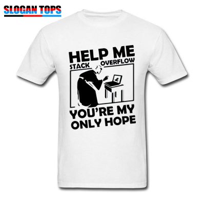 Comic Tshirt Men T Shirt Help Me Stack Overflow Youre My Hope Tshirt Letter Print White Clothes Cotton Tees