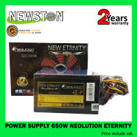 [โปร5.5  ลดแล้ว100] POWER SUPPLY 650W Neolution ETERNITY (รับประกัน 2 ปี)