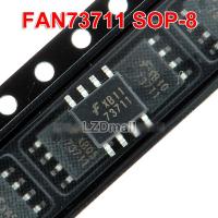 10Pcs FAN73711 SOP-8 73711 Sop8 FAN73711MX SOP Smd Lcd Plasma Power Ic ชิปใหม่เดิม