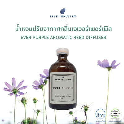 น้ำหอมปรับอากาศ กลิ่น เอเวอร์เพอร์เพิล (Ever Purple Aromatic Reed Diffuser)