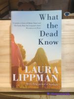 [EN] นิยาย  ภาษาอังกฤษ What the Dead Know Paperback – June 13, 2019 by Laura Lippman (Author)
