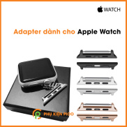Adapter đồng hồ Apple Watch 1 2 3 4 5 size 38 40 42 44mm