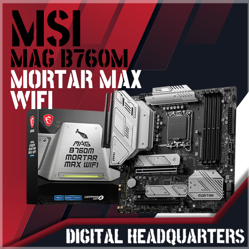 MSI MAG B760M MORTAR MAX WIFI Intel Socket LGA1700 Motherboard | Lazada