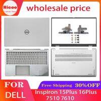 สำหรับ Inspiron 15Plus 16Plus 7510 7610หน้าจอ LCD สำหรับแล็ปท็อปฝาหลังบานพับฝาปิดโน้ตบุคที่เท้าแขนเคสด้านล่าง B C D เชลล์