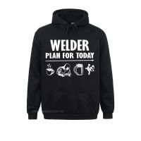 Casual Plan For Today Coffee Welder Beer Sex Pullover Hoodie Men Pullover Hoodie Funny Welding Christmas For Welder Tees Adult Size XS-4XL