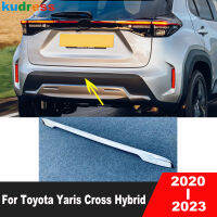 ฝาครอบท้ายรถสำหรับ Toyota Yaris Cross Hybrid 2020 2021 2022 2023 Chrome Tail Gate Molding Strip รถอุปกรณ์เสริม