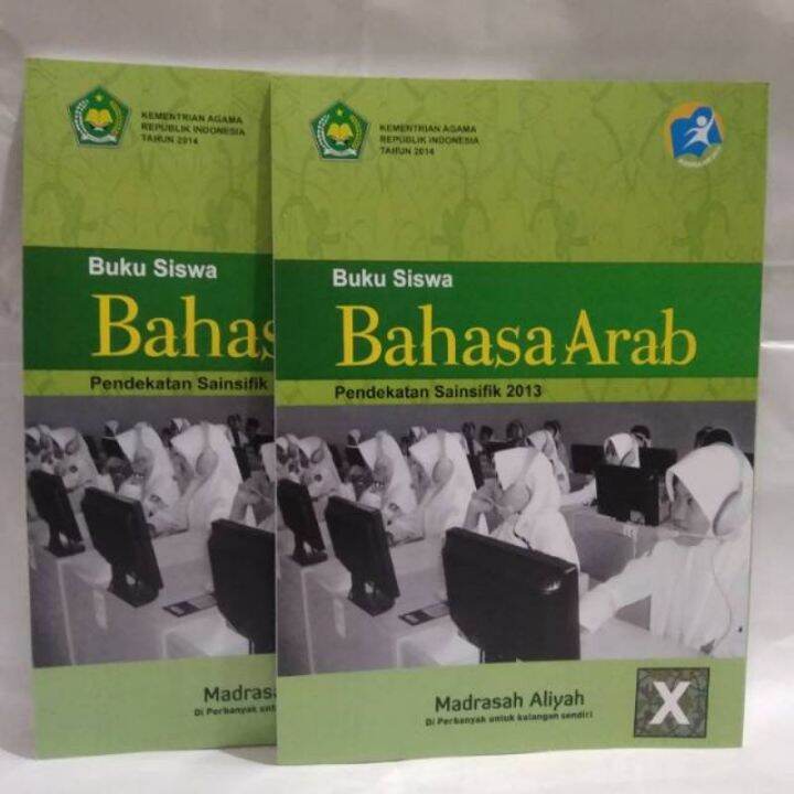 buku siswa bahasa Arab kelas 10 pendekatan sainsifik 2013 madrasah ...