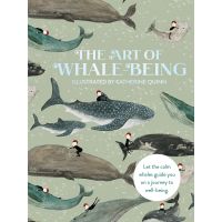 หนังสืออังกฤษใหม่ The Art of Whale Being : Let the calm whales guide you on a journey to well-being [Hardcover]