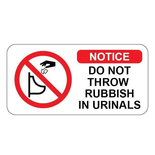 NOTICE! DO NOT THROW RUBBISH IN URINALS VINYL SIGN STICKER 105X210MM