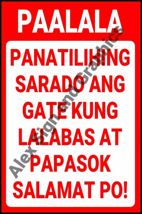 Paalala Panatilihing Sarado Ang Gate Kung Lalabas At Papasok Salamat Po Pvc Signage A4 Size 5307