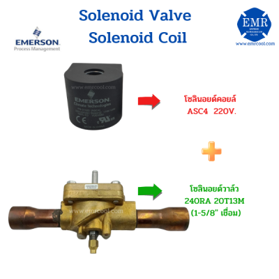 Emerson(อิเมอร์สัน) โซลินอยด์วาวล์ ขนาด 1-5/8" 240RA 20T13M &amp; ASC4