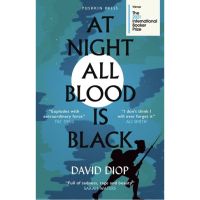 จัดส่งฟรี *** หนังสือภาษาอังกฤษ At Night All Blood Is Black: WINNER OF THE INTERNATIONAL BOOKER PRIZE 2021 by David Diop