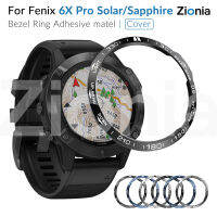 Zionia สำหรับGarmin Fenix 6X Proพลังงานแสงอาทิตย์/Sapphire Fenix6XหนามเตยนาฬิกาแหวนกาวกรณีAnti Scratchกรอบสแตนเลสสตีลอุปกรณ์เสริมสำหรับนาฬิกาอัจฉริยะ