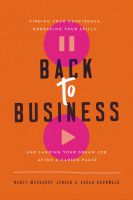 (New) หนังสืออังกฤษนำเข้า Back to Business : Finding Your Confidence, Embracing Your Skills, and Landing Your Dream Job after a Career Pause [Hardcover]