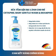 CETAPHIL BABY GENTLE WASH & SHAMPOO Hàng nhập khẩu - Sữa tắm gội dịu lành