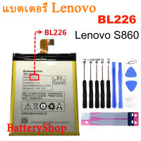 แบตเตอรี่ Lenovo S860 เปลี่ยนโทรศัพท์มือถือ Lenovo BL226 4000MAh + เครื่องมือฟรี รับประกัน 3 เดือน