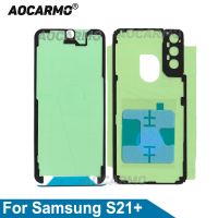 Aocarmo ฝาหลังแบตเตอร์รี่สำหรับ Samsung Galaxy S21 Plus หน้าจอด้านหน้า LCD ติดกาว S21กาวติดด้านหลังกล้องสติกเกอร์กันน้ำกาว