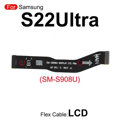 สำหรับ Samsung Galaxy S22อัลตร้า SM-S908U /B/f Wi-Fi เมนบอร์ดเชื่อมต่อเสาอากาศรับสัญญาณเมนบอร์ดจอแสดงผล LCD สายเคเบิลงอได้หน้าจอ