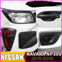 ฝาครอบสำหรับ Nissan ไฟหน้าไฟท้าย NAVARA 2015-2019ไฟตัดหมอก NP300ดัดแปลงกรอบไฟปกถังน้ำมันที่จับประตูฝาครอบ2016 2018 2017