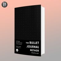 The Bullet Journal Method: วิถีบันทึกแบบบูโจ