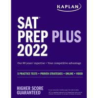 เพื่อคุณ หนังสือภาษาอังกฤษ SAT Prep Plus 2022: 5 Practice Tests + Proven Strategies + Online + Video (Kaplan Test Prep)