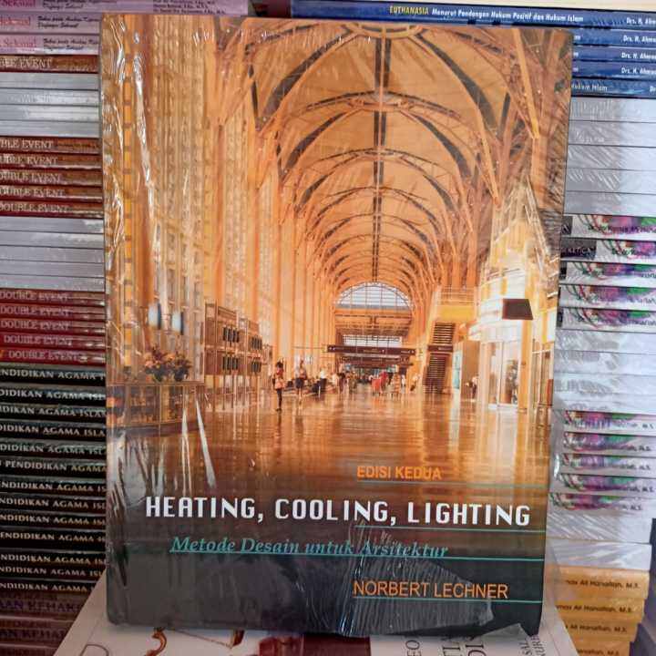 Heating Cooling Lighting Metode Desain Untuk Arsitektur Edisi Kedua