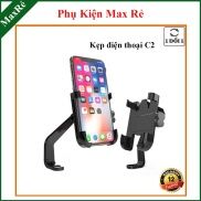Kẹp điện thoại xe máy C2 Giá để điện thoại gắn gương xe máy chống rung lắc