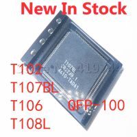 1PCS/LOT T102 T107BL T106 T108L QFP-100 SMD LCD screen driver chip New In Stock