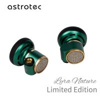 Astrotec Lyra Nature Limited Earbud ระดับ Hi-Res ประกันศูนย์ไทย