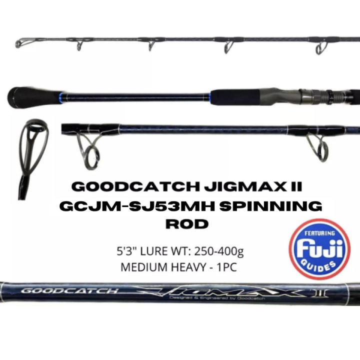 GC NEW JIGMAX II OVERHEAD / SPINNING ROD GOODCATCH Lazada PH