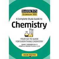 (C221) BARRONS SCIENCE 360: A COMPLETE STUDY GUIDE TO CHEMISTRY WITH ONLINE PRACTICE แต่ง MARK KERNION 9781506281421