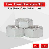 Fine Thread Hexagon Nuts M6 M8 M10 M12 M14 M16 M18 M20 304 Stainless Steel Pitch 0.75 1 1.25 1.5 Nuts Match With Screw Bolt Nails  Screws Fasteners