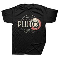 Pluto Never Forget Retro Science T Shirts Summer Graphic Cotton Streetwear Short Sleeve Birthday Gifts T-shirt Mens Clothing