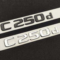 ABS C250d รถด้านหลัง T Runk สัญลักษณ์ตราเคลือบเงาสีดำโครเมี่ยมตัวอักษรสำหรับโลโก้รถ C250d W205 W204สติ๊กเกอร์อุปกรณ์เสริม