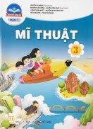 Mĩ Thuật Lớp 3 Bản 1 - Bộ Chân Trời Sáng Tạo